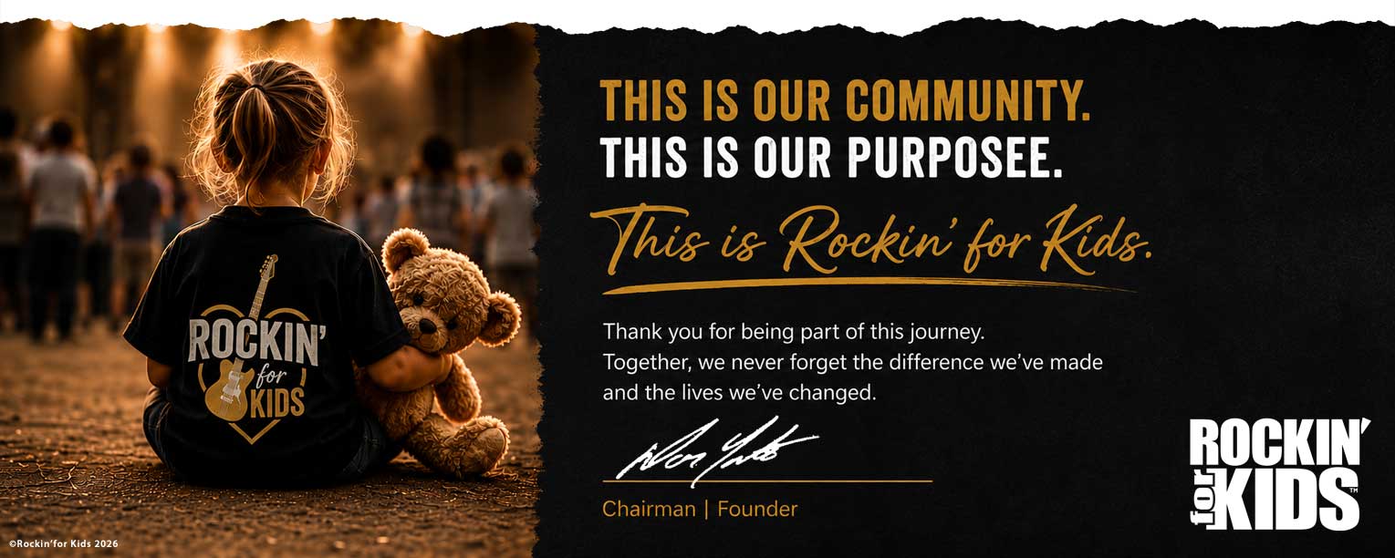 Child holding a teddy bear at a Rockin' for Kids community event with the message "This Is Our Community. This Is Our Purpose."